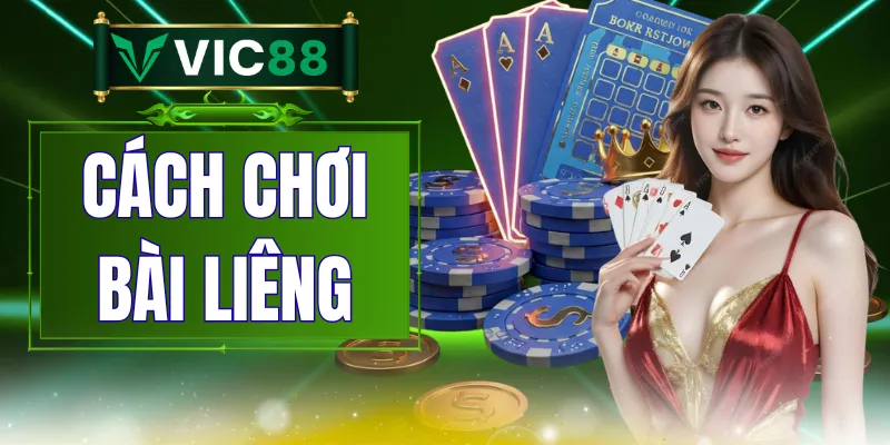 Cách Chơi Bài Liêng - Luật Tố Và Xếp Hạng Bài Dễ Hiểu