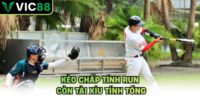 Kèo chấp tính run còn tài xỉu tính tổng