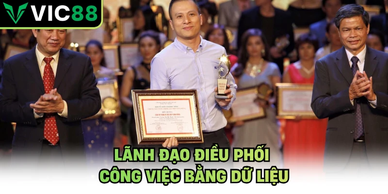Lãnh đạo điều phối công việc bằng dữ liệu