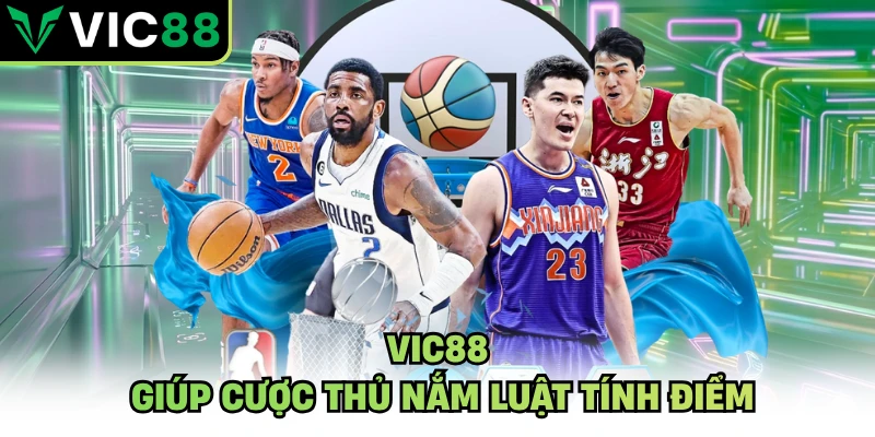 VIC88 giúp cược thủ nắm luật tính điểm