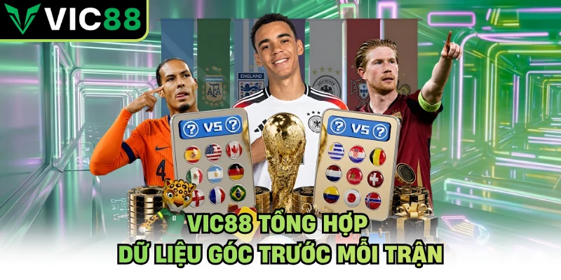 VIC88 tổng hợp dữ liệu góc trước mỗi trận